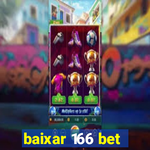 baixar 166 bet